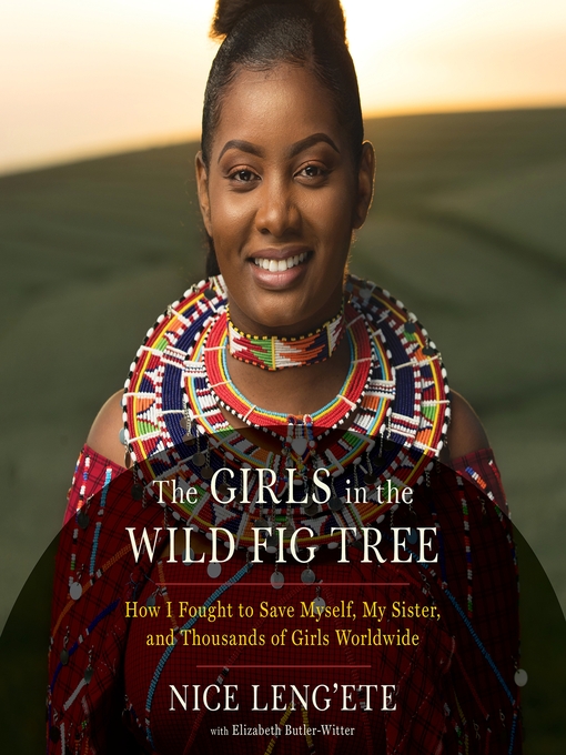 Title details for The Girls in the Wild Fig Tree by Nice Leng'ete - Available